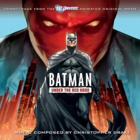 Обложка альбома Кристофер Дрейк «Batman: Under the Red Hood: Soundtrack from the DC Universe Animated Original Movie[5]» ()