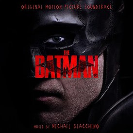 Обложка альбома Майкла Джаккино «The Batman (Original Motion Picture Soundtrack)» (2022)