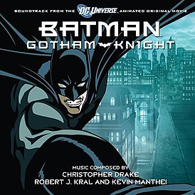 Обложка альбома Кристофера Дрейка, Роберта Крала, Кевина Мантея «Batman: Gotham Knight (Soundtrack from the DC Universe Animated Original Movie)» ()